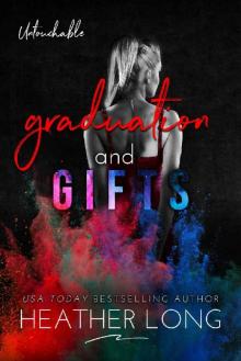 Graduation and Gifts (Untouchable Book 8) Read online