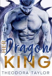 Her Dragon King (Her Dragon King Duet Book 2): 50 Loving States, North Dakota Pt. 2 Read online