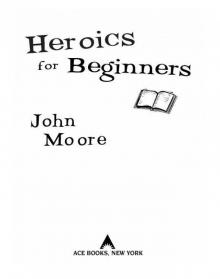 Heroics for Beginners Read online