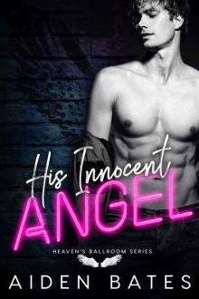 His Innocent Angel (Heaven's Ballroom Book 1) Read online