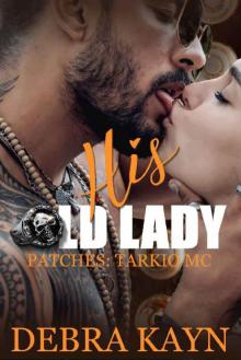 His Old Lady (Patches: Tarkio MC Book 2) Read online