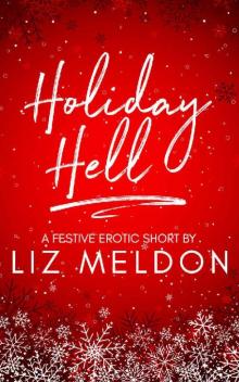 Holiday Hell (Erotic Short Shorts Book 2) Read online