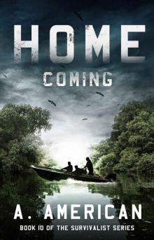 Home Coming (The Survivalist Book 10) Read online