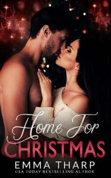 Home For Christmas: A Small Town Second Chance Holiday Romance Read online