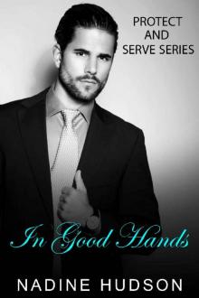 In Good Hands (Protect and Serve Book 2) Read online