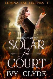 Intrigues of the Solar Fae Court Read online