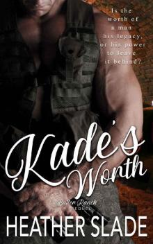 Kade's Worth (Butler Ranch) Read online