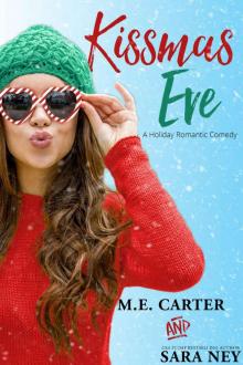 Kissmas Eve: A Holiday Romantic Comedy Read online