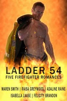 Ladder 54: Five Firefighter Romances