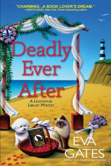 Lighthouse Library Mystery 08 - Deadly Ever After Read online