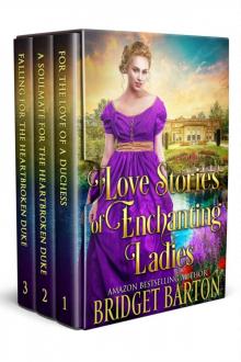 Love Stories of Enchanting Ladies: A Historical Regency Romance Collection Read online