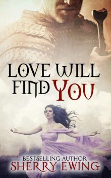 Love Will Find You: The Knights of Berwyck, A Quest Through Time Read online
