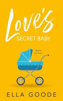 Love’s Secret Baby Read online