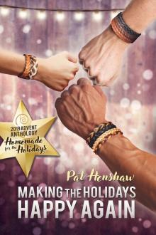 Making the Holidays Happy Again Read online