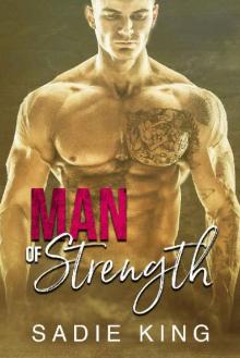 Man of Strength: An older alpha male and younger woman short romance (Filthy Rich Love Book 5) Read online