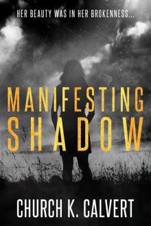 Manifesting Shadow, #1