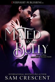 Mated to Her Bully Read online