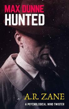 Max Dunne: Hunted Read online
