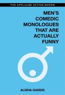 Men's Comedic Monologues That Are Actually Funny Read online
