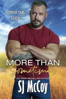More than Sometimes (Summer Lake Silver Book 6) Read online