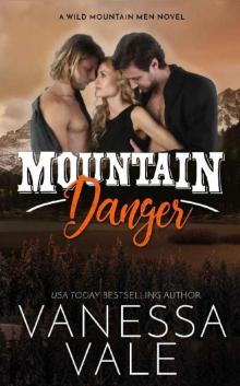 Mountain Danger (Wild Mountain Men Book 4)