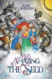 Mrs. Amazing and the Seed Read online
