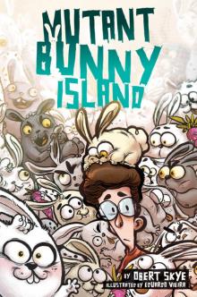 Mutant Bunny Island Read online