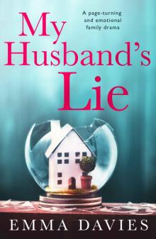 My Husband's Lie: A page turning and emotional family drama Read online