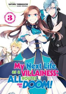 My Next Life as a Villainess: All Routes Lead to Doom!, Volume 3 Read online