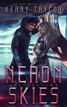 Neron Skies: A Space Fantasy Romance (The Neron Rising Saga Book 2) Read online