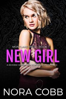 New Girl: A Reverse Harem High School Bully Romance (Montlake Prep Book 1) Read online