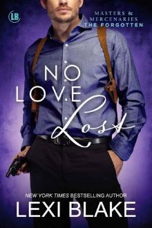 No Love Lost (Masters and Mercenaries: The Forgotten Book 5) Read online