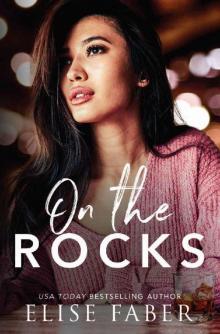 On The Rocks (Love After Midnight Book 3) Read online