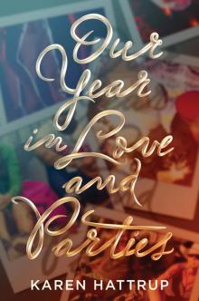 Our Year in Love and Parties Read online