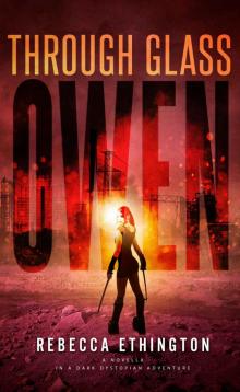 Owen: A Through Glass Novella Read online