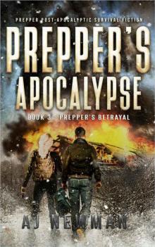Prepper's Betrayal: post-apocalyptic survival action and adventure thriller Read online