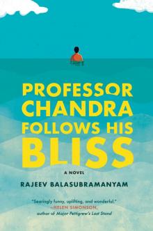 Professor Chandra Follows His Bliss