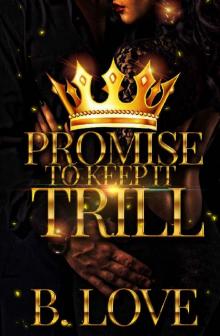 Promise to Keep it Trill Read online