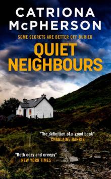 QUIET NEIGHBOURS an unputdownable psychological thriller with a breathtaking twist Read online