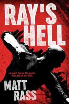 Ray's Hell: A Crime Action Thriller Read online