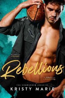 Rebellious: A Best Friends-To-Lovers Romance Read online