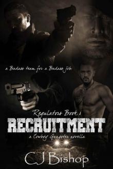 Recruitment: Regulators Book 1 (a Cowboy Gangster novella) Read online