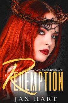 REDEMPTION: A DARK MAFIA ROMANCE (The Salvatore Syndicate Book 3) Read online