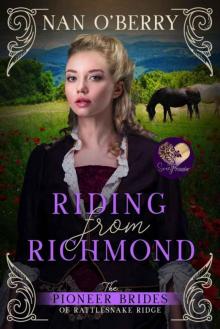 Riding From Richmond (The Pioneer Brides 0f Rattlesnake Ridge Book 4) Read online