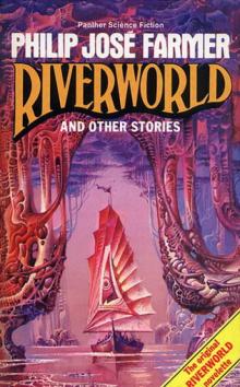 R.W. VI - Riverworld and Other Stories