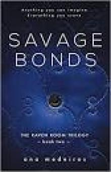 Savage Bonds: The Raven Room Trilogy - Book Two Read online