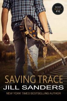 Saving Trace (The West Series Book 10) Read online