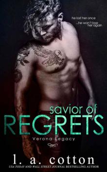 Savior of Regrets: A Mafia Romance Standalone (Verona Legacy Book 4) Read online