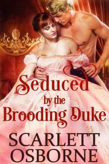 Seduced by the Brooding Duke Read online