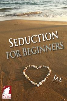 Seduction for Beginners Read online
